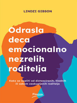 cover image of ODRASLA DECA EMOCIONALNO NEZRELIH RODITELJA